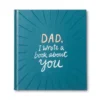 Dad, I Wrote A Book About You Fill-in-the-Blanks Book