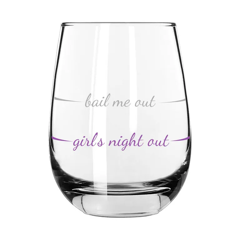 Girls Night Out Bail Me Out Stemless Wine Glass, 16 Oz. 1 Girls Night Out Bail Me Out Stemless Wine Glass, 16 Oz.