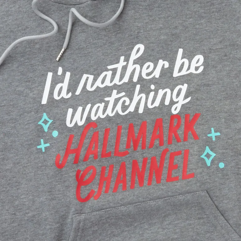 Hallmark Channel Rather Be Watching Sweatshirt Hoodie, X-Large 2 Hallmark Channel Rather Be Watching Sweatshirt Hoodie, X-Large - Image 2