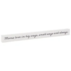 Hallmark Moms Love... Wood Quote Sign, 23.5x2