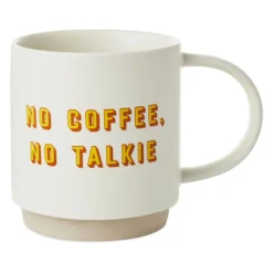 Hallmark No Coffee, No Talkie Funny Mug, 16 Oz.