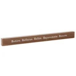 Hallmark Retire Relax Renew Wood Quote Sign, 23.5x2